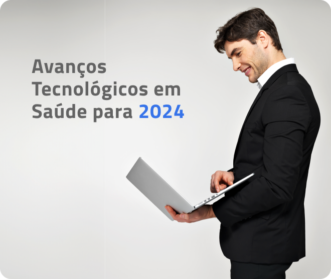 Avanços Tecnológicos em Saúde para 2024